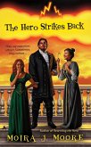 The Hero Strikes Back (eBook, ePUB) The Hero Strikes Back (eBook, ePUB)