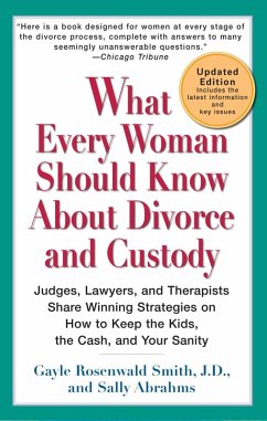 What Every Woman Should Know About Divorce and Custody (Rev) (eBook, ePUB) - Smith, Gayle Rosenwald; Abrahms, Sally