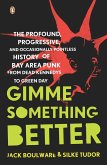 Gimme Something Better (eBook, ePUB)