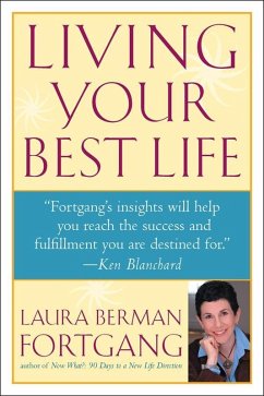 Living Your Best Life (eBook, ePUB) - Fortgang, Laura Berman