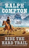 Ralph Compton Ride the Hard Trail (eBook, ePUB)