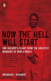 Now the Hell Will Start (eBook, ePUB)