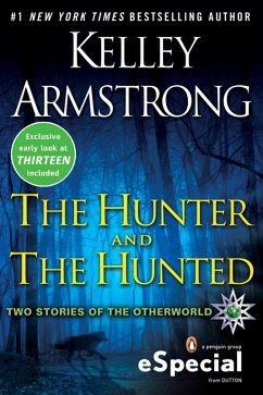 The Hunter and the Hunted (eBook, ePUB) - Armstrong, Kelley