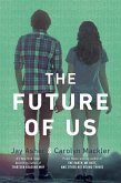 The Future of Us (eBook, ePUB) The Future of Us (eBook, ePUB)