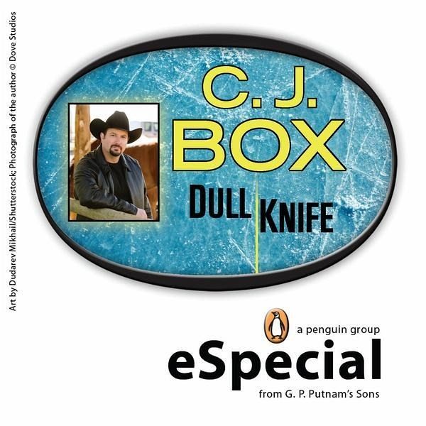 Dull Knife: A Joe Pickett Short Story (eBook, ePUB) Dull Knife: A Joe Pickett Short Story (eBook, ePUB)