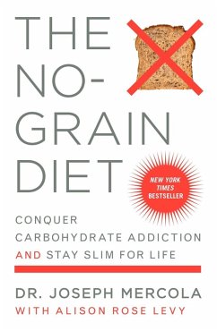The No-Grain Diet (eBook, ePUB) - Mercola, Joseph