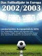 Das Fußballjahr in Europa 2002 / 2003... - Bild 1