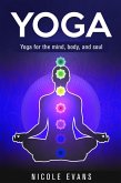 Yoga: Lose Weight, Relieve Stress And Feel More Serene With Yoga (eBook, ePUB)