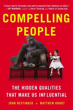Compelling People (eBook, ePUB) - Neffinger, John; Kohut, Matthew