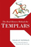 The Real History Behind the Templars (eBook, ePUB)