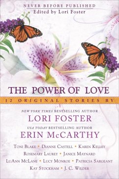 The Power of Love (eBook, ePUB) - Foster, Lori; Mccarthy, Erin; Blake, Toni; Monroe, Lucy; Mclane, Luann