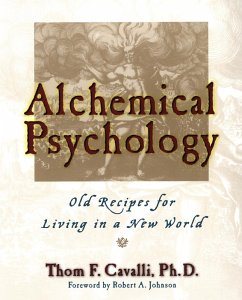 Alchemical Psychology (eBook, ePUB) - Cavalli, Thom F.