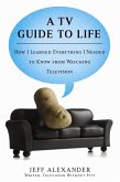 A TV Guide to Life (eBook, ePUB)
