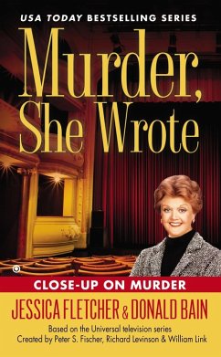 Murder, She Wrote: Close-Up On Murder (eBook, ePUB) - Fletcher, Jessica; Bain, Donald