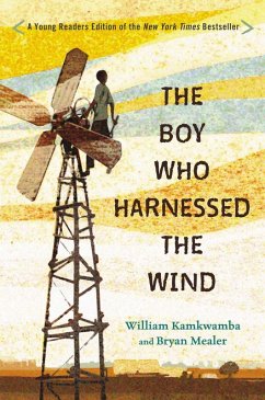 The Boy Who Harnessed the Wind (eBook, ePUB) - Kamkwamba, William; Mealer, Bryan