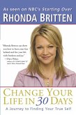 Change Your Life in 30 Days (eBook, ePUB)