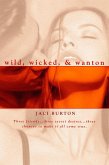 Wild, Wicked, & Wanton (eBook, ePUB) Wild, Wicked, & Wanton (eBook, ePUB)