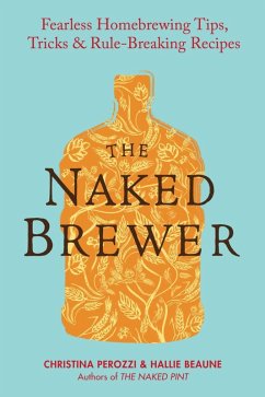The Naked Brewer (eBook, ePUB) - Perozzi, Christina; Beaune, Hallie