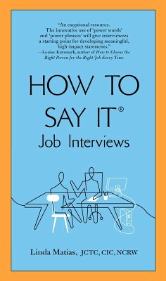 How to Say It Job Interviews (eBook, ePUB) - Matias, Linda