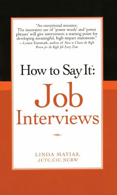 How to Say It Job Interviews (eBook, ePUB) - Matias, Linda