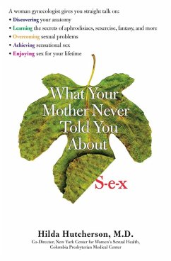 Cover What Your Mother Never Told You About Sex (eBook, ePUB)