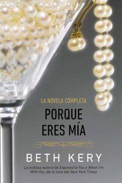 Porque eres mia (eBook, ePUB) - Kery, Beth