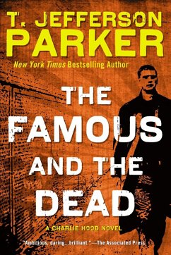 The Famous and the Dead (eBook, ePUB) - Parker, T. Jefferson