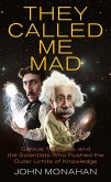 They Called Me Mad (eBook, ePUB)