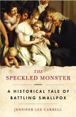 The Speckled Monster (eBook, ePUB)