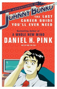 The Adventures of Johnny Bunko (eBook, ePUB) - Pink, Daniel H.