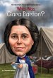 Who Was Clara Barton? (eBook, ePUB) - Bild 1