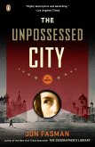 The Unpossessed City (eBook, ePUB)
