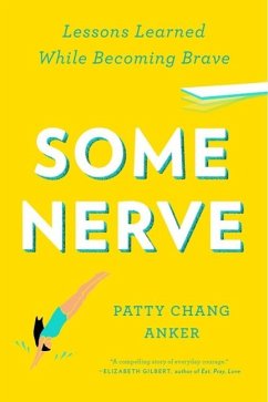 Some Nerve (eBook, ePUB) - Chang Anker, Patty