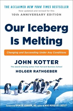 Our Iceberg Is Melting (eBook, ePUB) - Kotter, John; Rathgeber, Holger