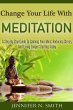 Change Your Life With Meditation: A... - Bild 1