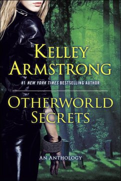 Otherworld Secrets (eBook, ePUB) - Armstrong, Kelley