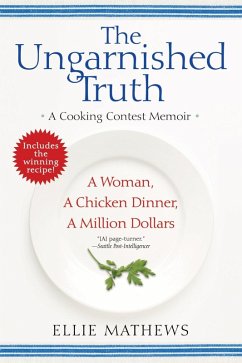 The Ungarnished Truth (eBook, ePUB) - Mathews, Ellie