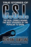True Stories of CSI (eBook, ePUB)