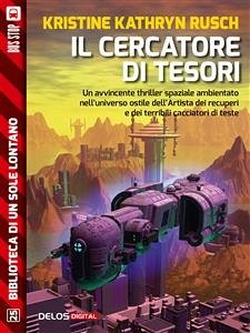 Il cercatore di tesori (eBook, ePUB) - Kathryn Rusch, Kristine