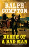 Ralph Compton Death of a Bad Man (eBook, ePUB) Ralph Compton Death of a Bad Man (eBook, ePUB)