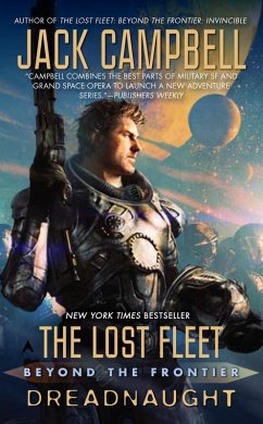 The Lost Fleet: Beyond the Frontier: Dreadnaught (eBook, ePUB) - Campbell, Jack