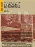 Archeologie del dispositivo (eBook, ePUB)