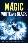 Magic: White and Black (eBook, ePUB)