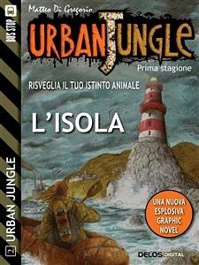 Urban Jungle: L'isola (eBook, ePUB) - Di Gregorio, Matteo