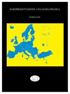 Europrogettazione: una guida pratica (eBook, ePUB) - Zia, Federico