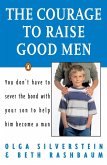 The Courage to Raise Good Men (eBook, ePUB)