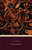 The Time Machine (Centaur Classics) [The 100 greatest novels of all time - #96] (eBook, ePUB)