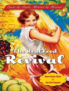 The Real Food Revival (eBook, ePUB) - Brooks Vinton, Sherri; Espuelas, Ann Clark