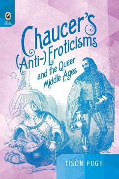 Chaucer's (Anti-)Eroticisms and the Queer Middle Ages
