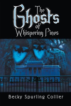 The Ghosts of Whispering Pines - Collier, Becky Spurling